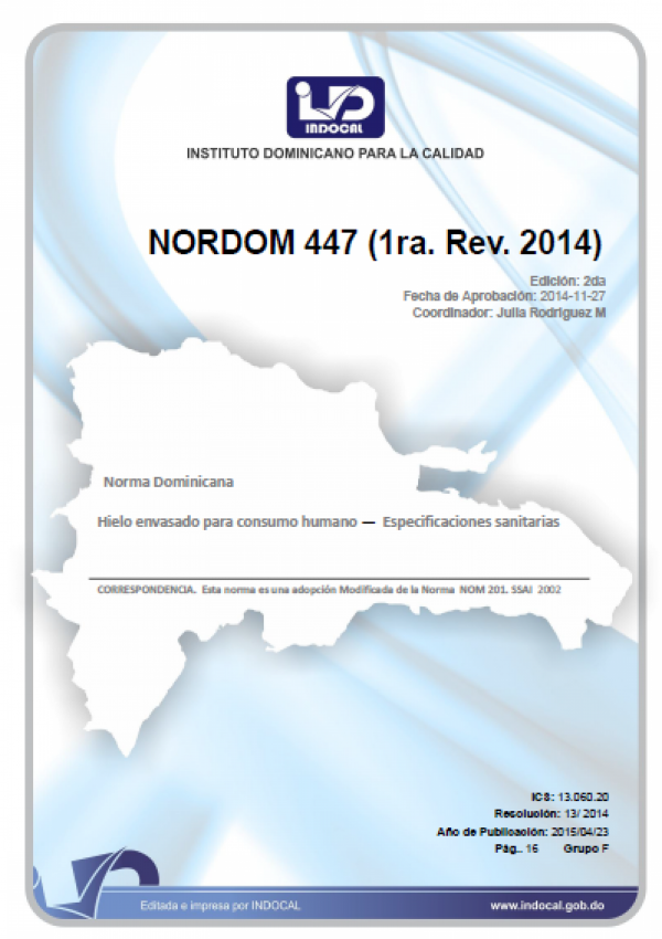 NORDOM 447 - HIELO ENVASADO PARA CONSUMO HUMANO - ESPECIFICACIONES SANITARIAS (1RA. REV. 2014)