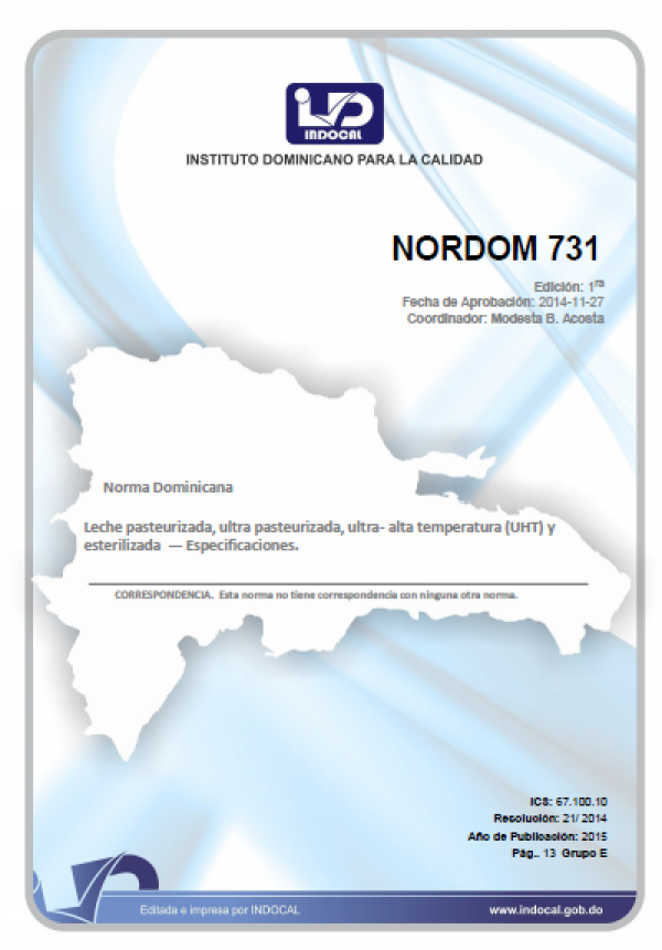 NORDOM 731	- LECHE PASTEURIZADA, ULTRA PASTEURIZADA, ULTRA- ALTA TEMPERATURA (UHT) Y ESTERILIZADA - ESPECIFICACIONES. (Sustituye a las NORDOM: 150, 206 y 268).