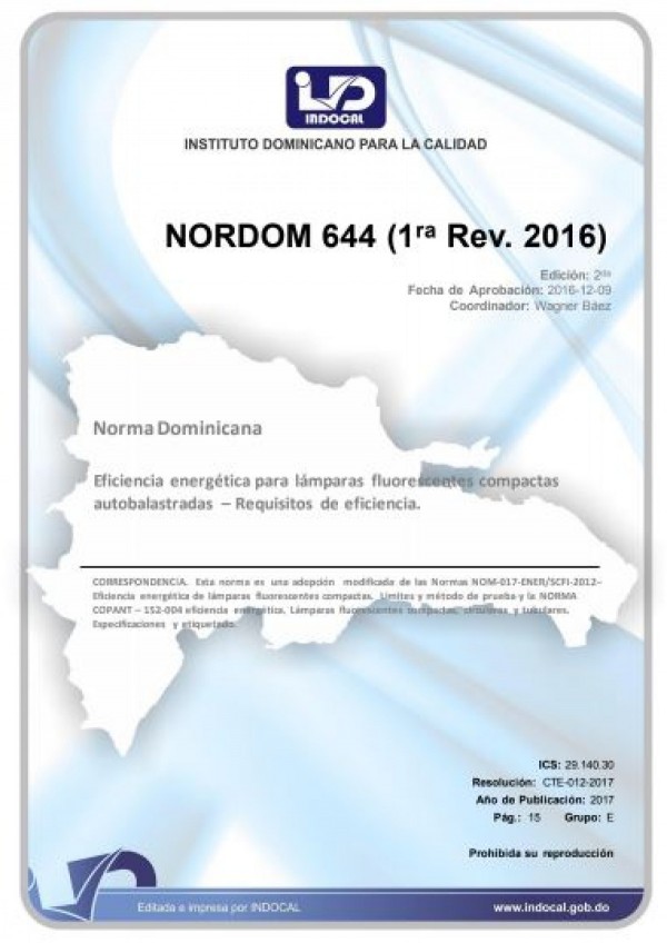 NORDOM 644 - EFICIENCIA ENERGÉTICA PARA LÁMPARAS FLUORESCENTES COMPACTAS AUTOBALASTRADAS – REQUISITOS DE EFICIENCIA. (1RA. REV. 2016)