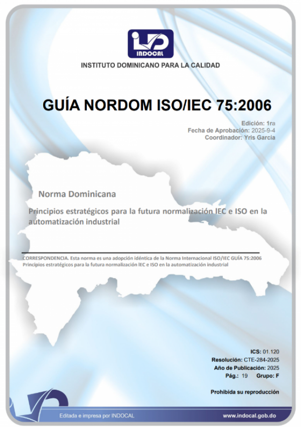 GUÍA NORDOM ISO/IEC 75:2006 - PRINCIPIOS ESTRATÉGICOS PARA LA FUTURA NORMALIZACIÓN IEC E ISO EN LA AUTOMATIZACIÓN INDUSTRIAL