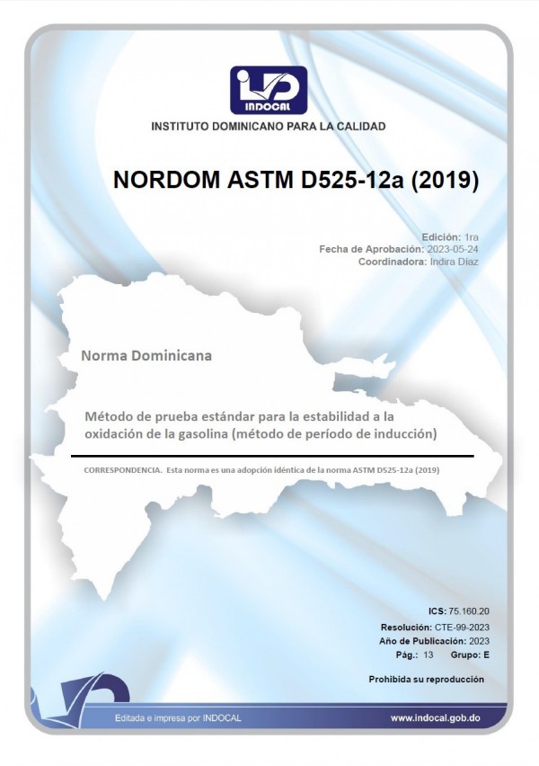 NORDOM ASTM D525-12a (2019) - MÉTODO DE PRUEBA ESTÁNDAR PARA LA ESTABILIDAD A LA OXIDACIÓN DE LA GASOLINA (MÉTODO DE PERÍODO DE INDUCCIÓN).